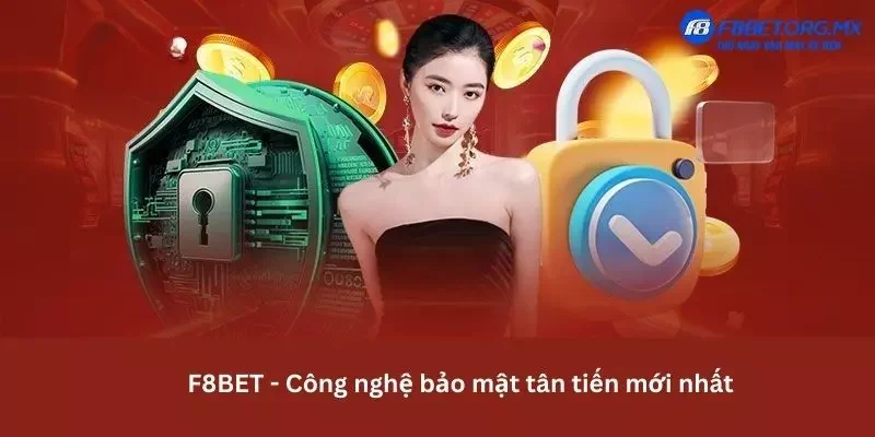 F8bet luôn cập nhật công nghệ bảo mật mới